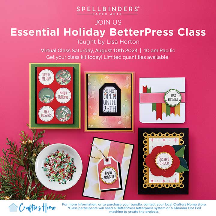 ONLINE CLASS - Spellbinders Essential Holiday BetterPress Class with Lisa Horton